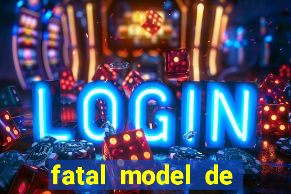 fatal model de porto alegre